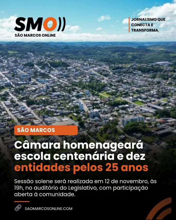 Câmara de São Marcos homenageará escola centenária e dez organizações pelos 25 anos