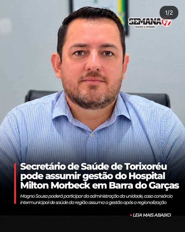 Magno Vieira é cotado para dirigir hospital de Barra do Garças