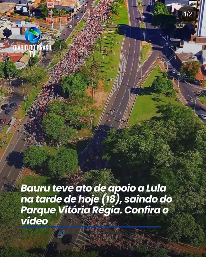 Bauru teve ato de apoio a Lula neste domingo (18)