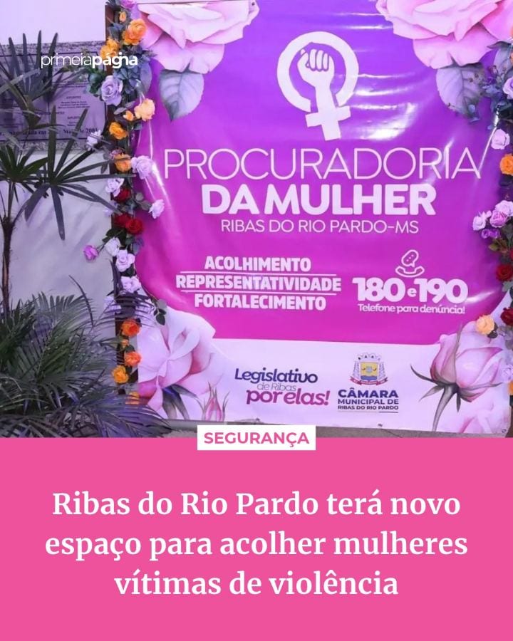 Mulheres em situação de violência doméstica e familiar terão um espaço de acolhimento dentro da Câmara Municipal de Riba