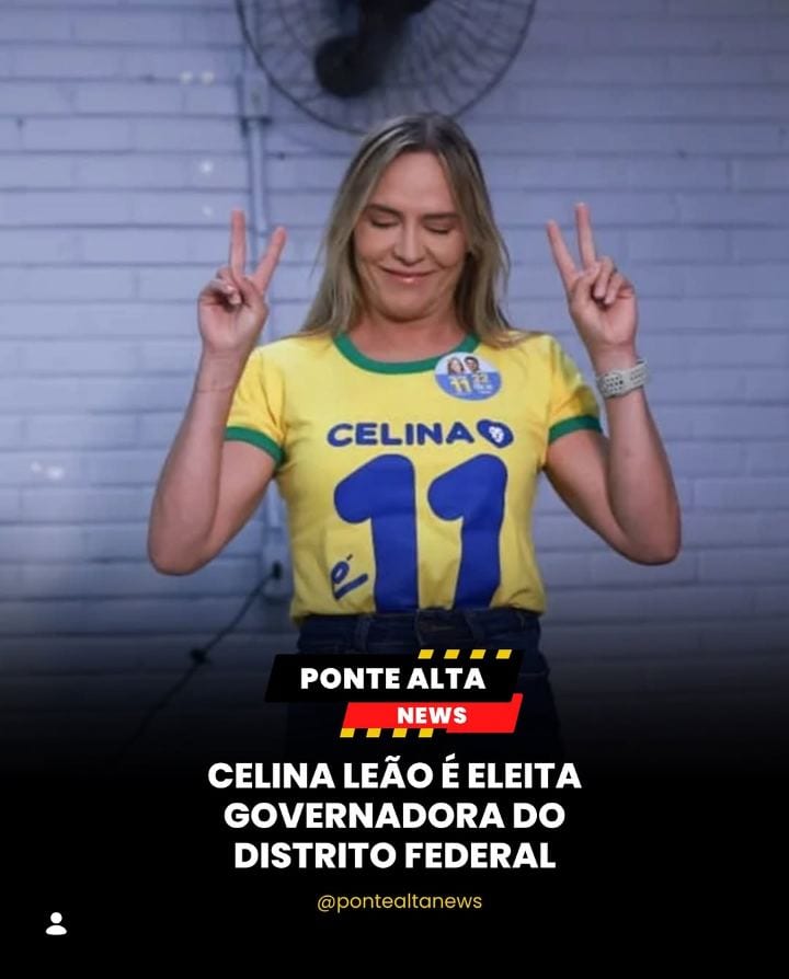 CELINA LEÃO É REELEITA GOVERNADORA DO DISTRITO FEDERAL PARA MAIS QUATRO ANOS