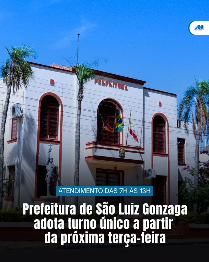 A Prefeitura de São Luiz Gonzaga adotará turno único de expediente nos órgãos da Administração Pública Municipal a parti