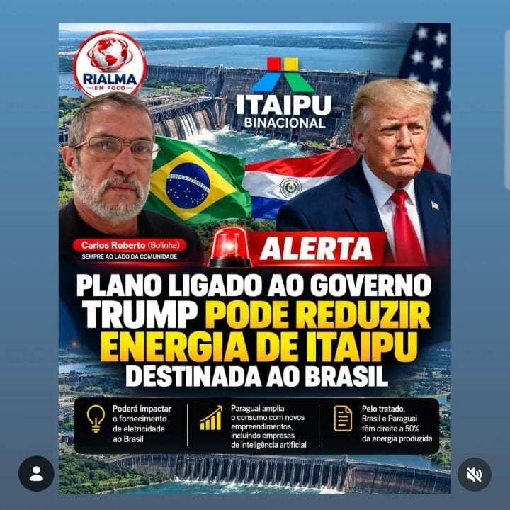 ALERTA: PLANO LIGADO AO GOVERNO TRUMP PODE REDUZIR ENERGIA DE ITAIPU DESTINADA AO BRASIL