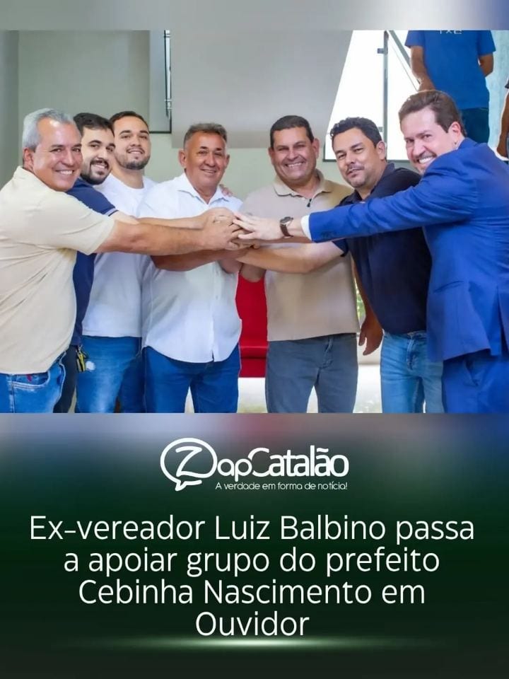 #POLÍTICA | Ex-vereador Luiz Balbino passa a apoiar grupo do prefeito Cebinha Nascimento em Ouvidor