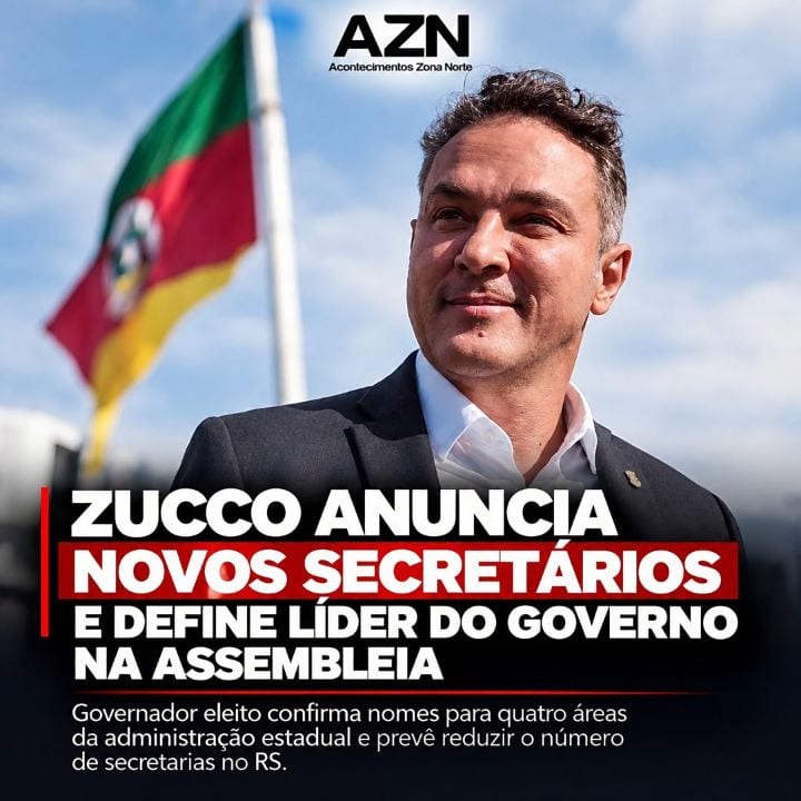 ZUCCO ANUNCIA QUATRO NOVOS SECRETÁRIOS E DEFINE LÍDER DO GOVERNO NA ASSEMBLEIA