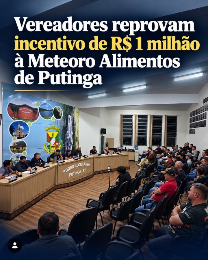 **Vereadores reprovam incentivo de R$ 1 milhão à Meteoro Alimentos de Putinga**