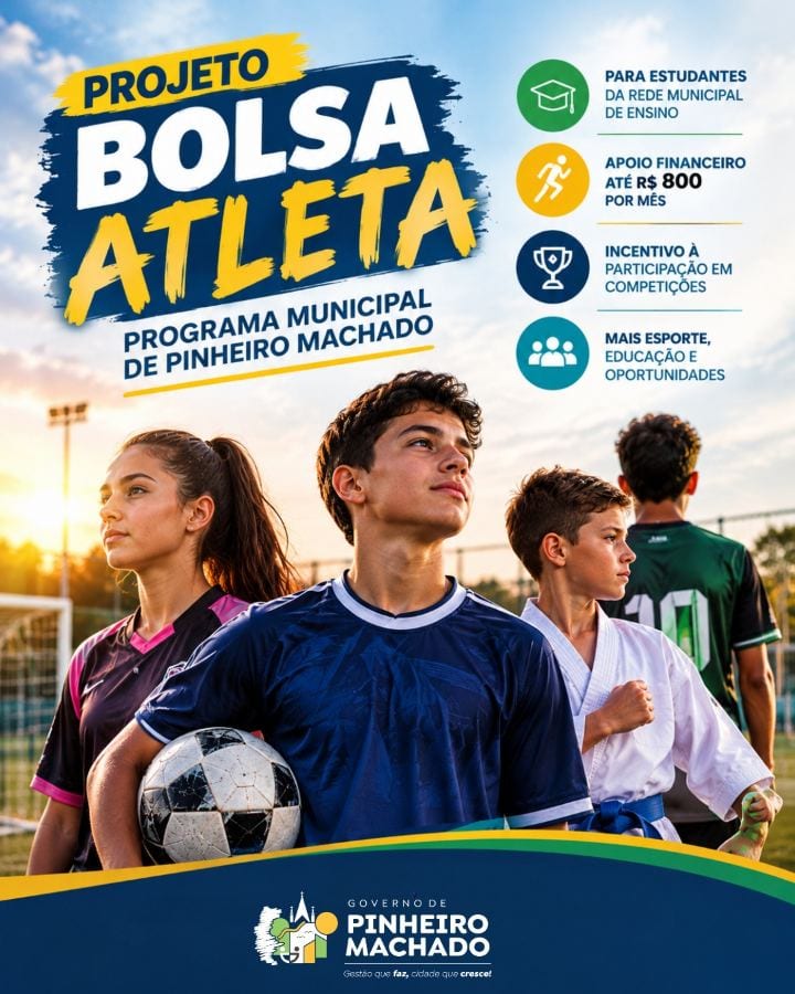 PREFEITURA ENCAMINHA PROJETO PARA CRIAÇÃO DO PROGRAMA MUNICIPAL BOLSA ATLETA EM PINHEIRO MACHADO