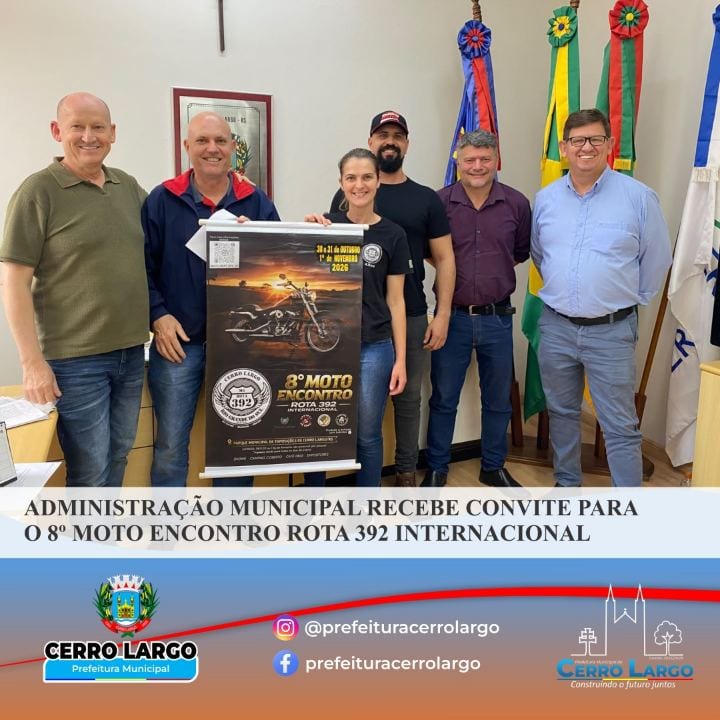 ADMINISTRAÇÃO MUNICIPAL RECEBE CONVITE PARA O 8º MOTO ENCONTRO ROTA 392 INTERNACIONAL
