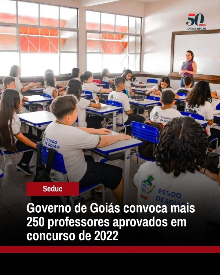 O Governo de Goiás convocou mais 250 professores aprovados no concurso público de 2022 da Secretaria de Estado da Educaç