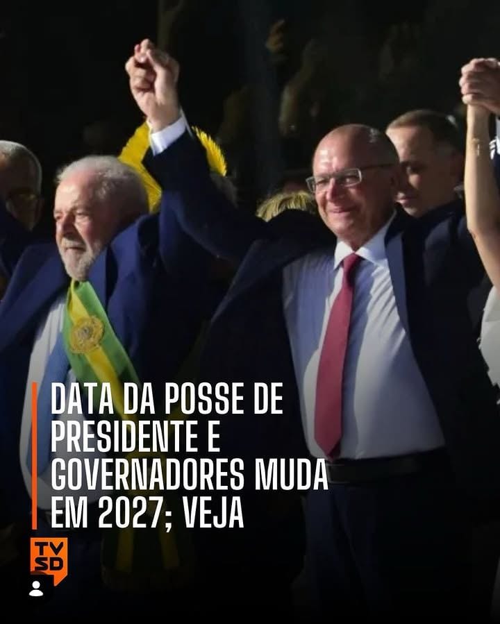 As cerimônias de posse do presidente da República e dos governadores terão novas datas a partir de 2027.