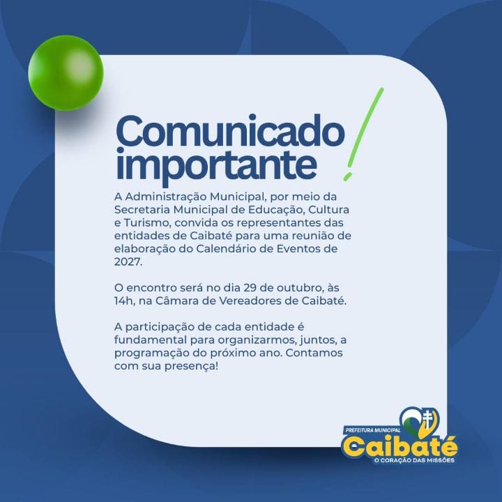 Caibaté convida entidades para elaboração do Calendário de Eventos de 2027
