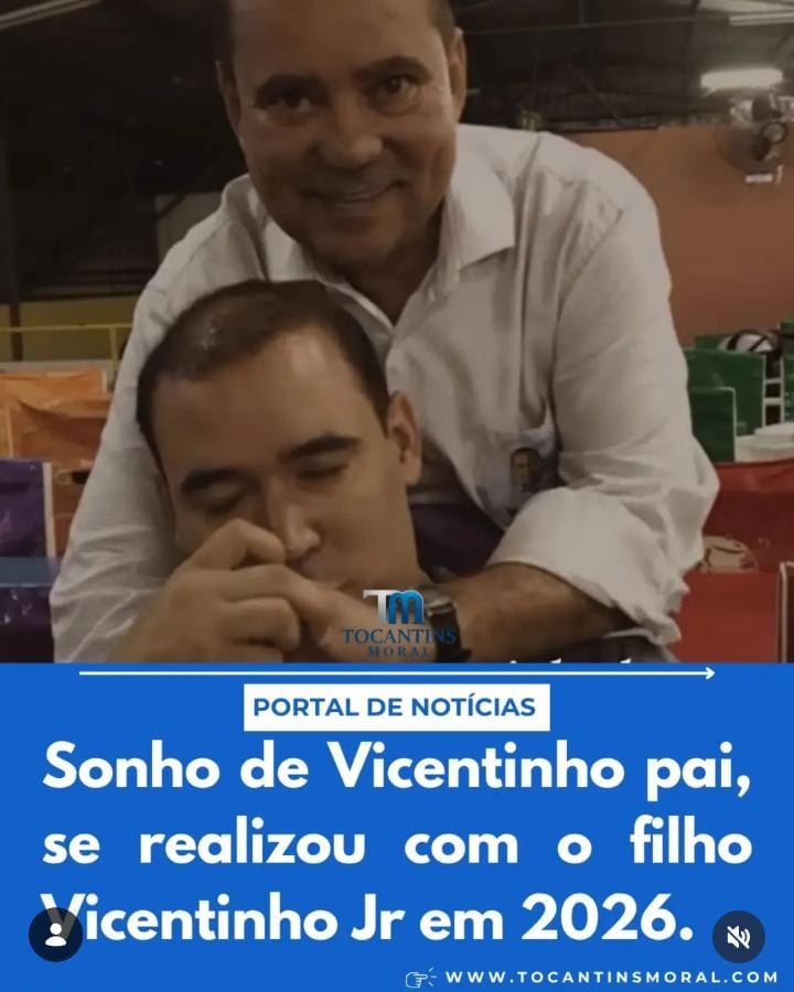 De pai pra filho a história que será escrita pelas mãos de Vicentinho Jr, o pai Vicentinho Alves já foi quase governador