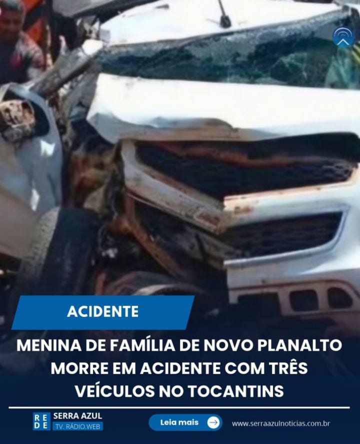 Uma menina de uma família de Novo Planalto, no norte de Goiás, morreu em um acidente na BR-153, entre Paraíso do Tocanti
