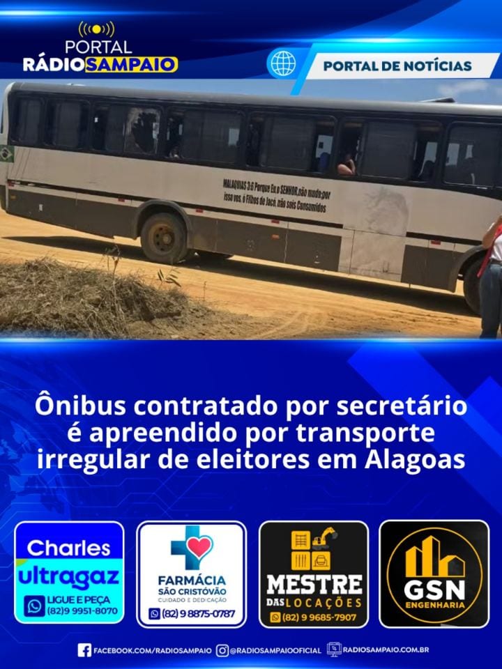 Um ônibus contratado por um secretário municipal de Paripueira, na Região Metropolitana de Maceió, foi apreendido neste