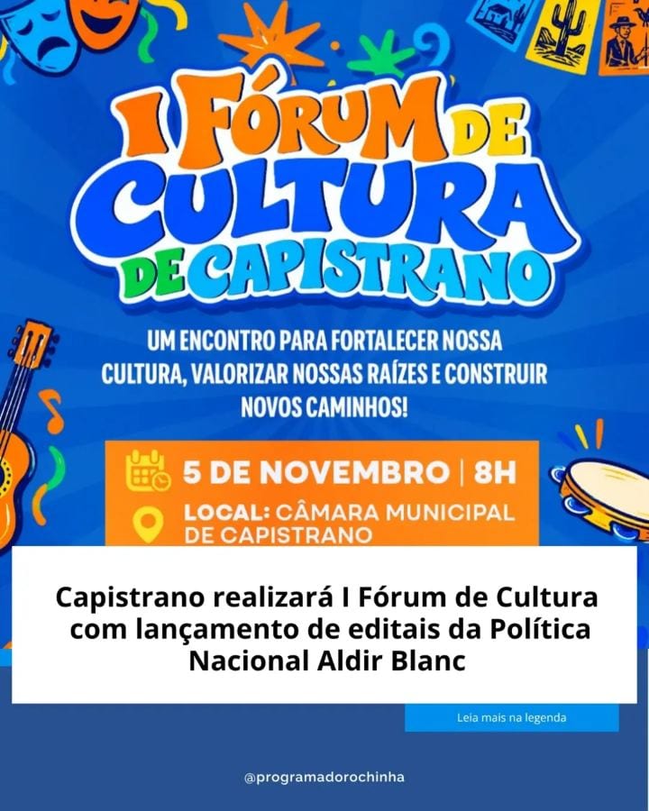 Capistrano realizará I Fórum de Cultura com lançamento de editais da Política Nacional Aldir Blanc