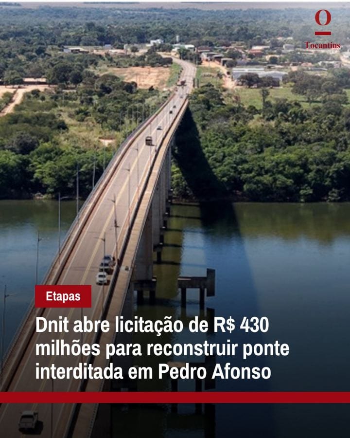 O Departamento Nacional de Infraestrutura de Transportes (DNIT) abriu uma licitação para demolir e reconstruir a Ponte P