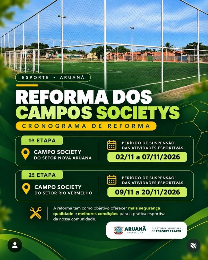 A Prefeitura de Aruanã, por meio da Secretaria Municipal de Esportes, informa à população o cronograma de reformas dos c