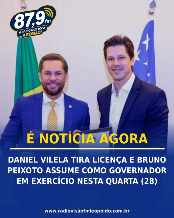 DANIEL VILELA TIRA LICENÇA E BRUNO PEIXOTO ASSUME COMO GOVERNADOR EM EXERCÍCIO NESTA QUARTA-FEIRA (28/10)