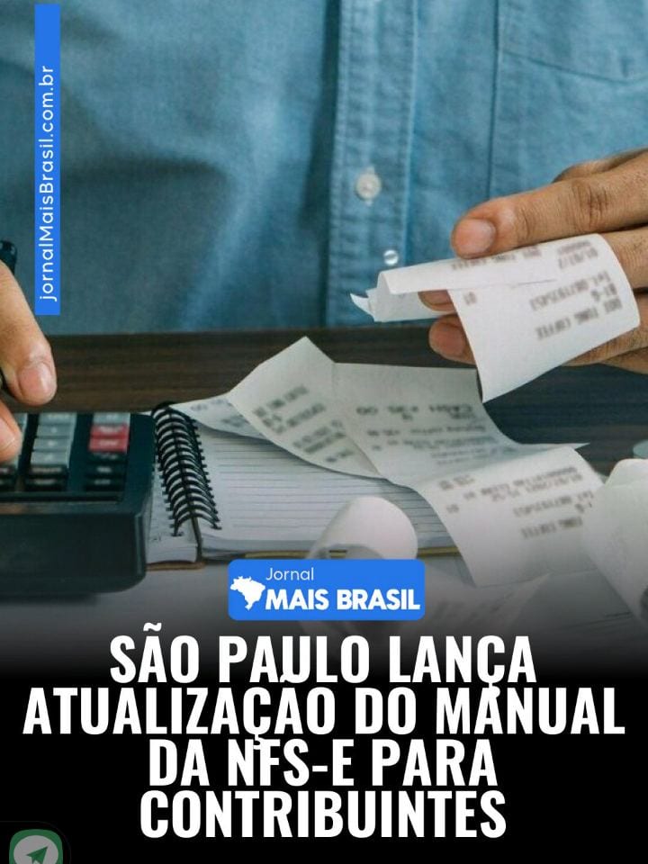 A Prefeitura de São Paulo atualizou o manual da NFS-e, trazendo novidades importantes para adequação à reforma tributári