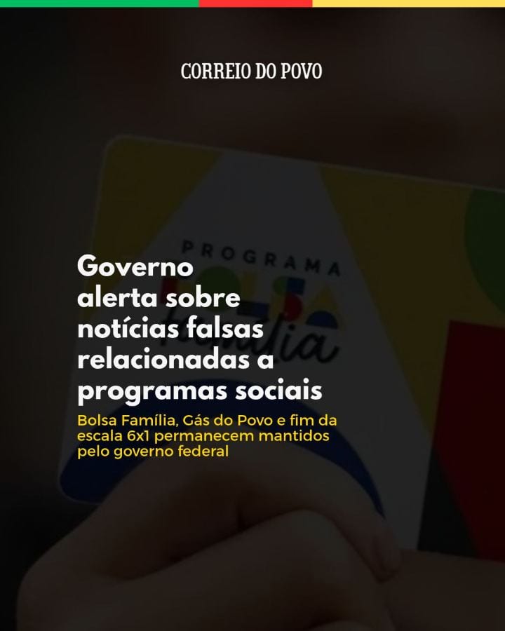O governo federal faz um alerta à população sobre informações falsas que circulam nas redes sociais relacionadas ao fim