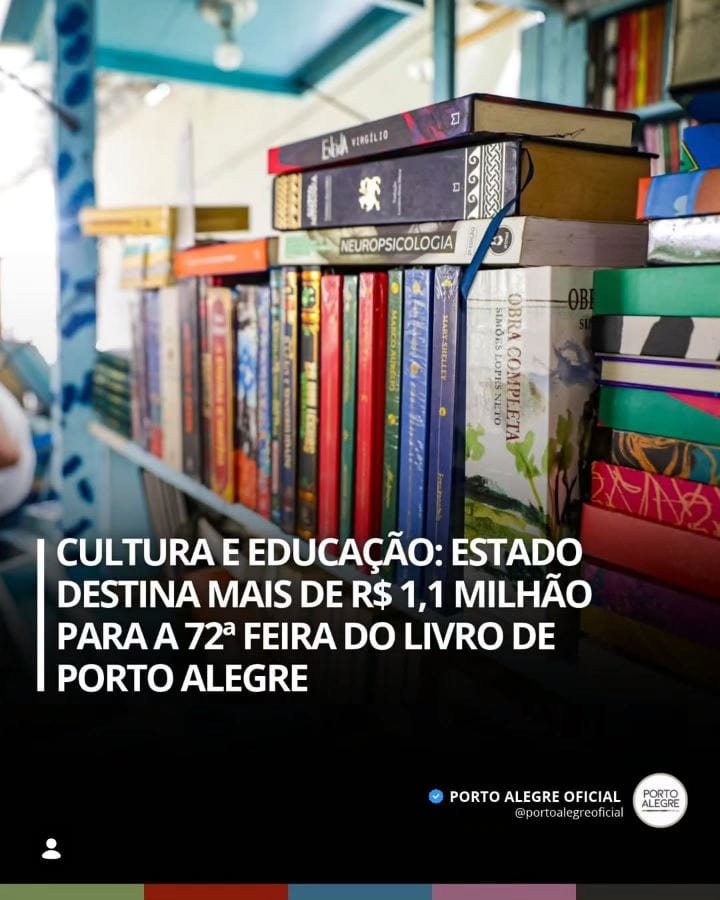 CULTURA E EDUCAÇÃO: A 72ª edição da Feira do Livro de Porto Alegre recebeu R$ 1.154.475,06 em recursos do governo do Rio