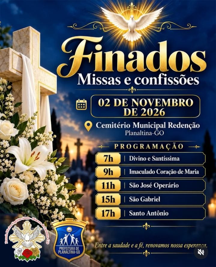 A Prefeitura de Planaltina convida a todos para participarem da programação de missas e confissões do Dia de Finados.