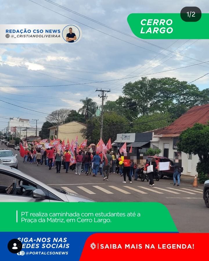 PT faz caminhada com estudantes até a Praça da Matriz em Cerro Largo