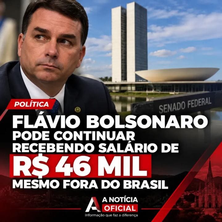 FLÁVIO BOLSONARO PODE CONTINUAR RECEBENDO SALÁRIO DE R$ 46 MIL MESMO FORA DO BRASIL