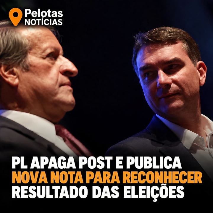 PL RECUA, APAGA PUBLICAÇÃO E RECONHECE VITÓRIA DE LULA NAS ELEIÇÕES PRESIDENCIAIS DE 2026