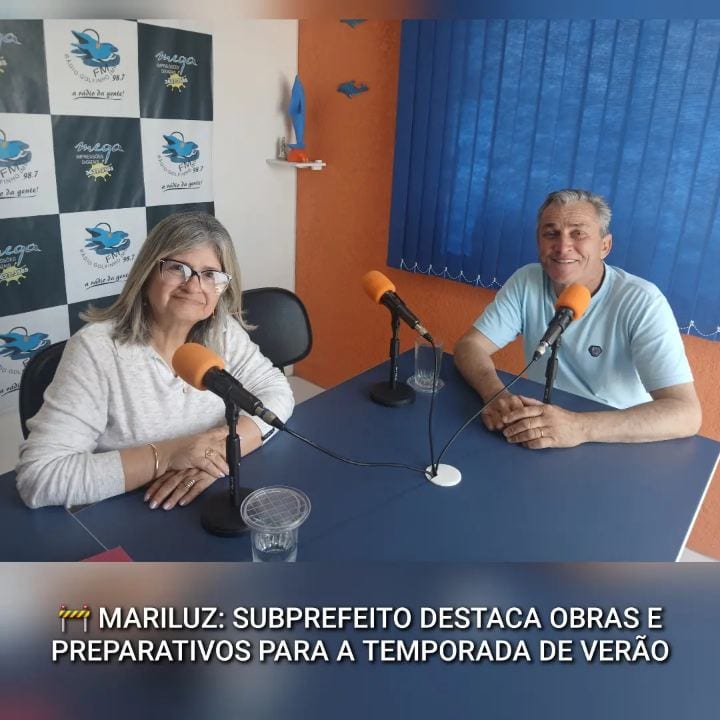 MARILUZ: PREFEITO DESTACA OBRAS E PREPARATIVOS PARA A TEMPORADA DE VERÃO