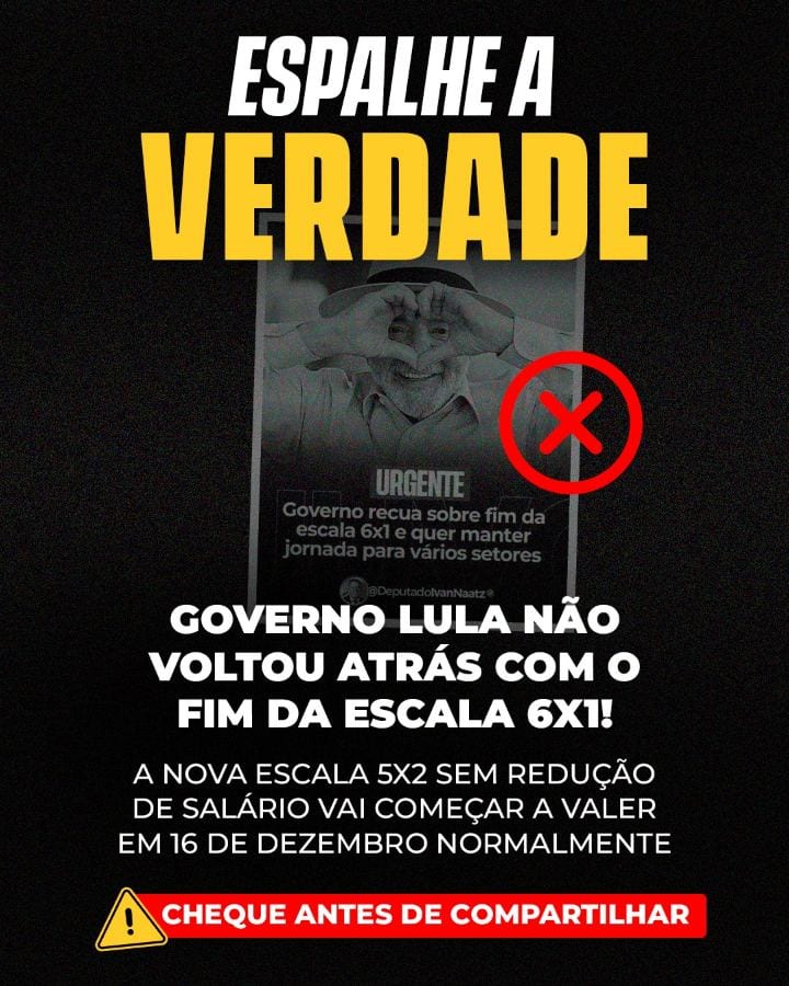 ESPALHE A VERDADE: o governo Lula NÃO recuou do fim da escala 6x1!