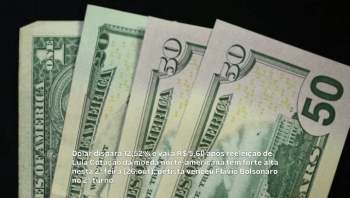 Dólar dispara 12,52% e vai a R$ 5,60 após reeleição de Lula