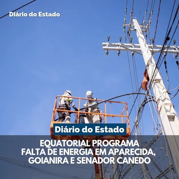 Moradores de bairros de Aparecida de Goiânia, Goianira e Senador Canedo podem ficar sem energia elétrica entre esta terç