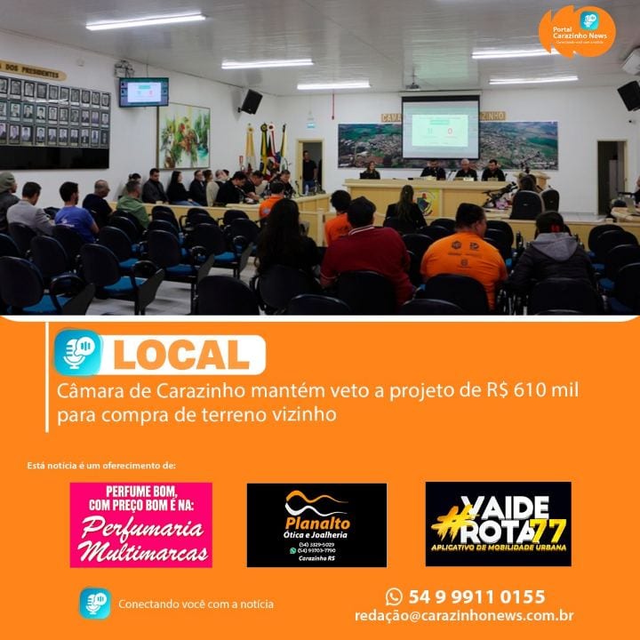 Os vereadores de Carazinho mantiveram o veto total ao Projeto de Lei nº 107/2026 durante sessão extraordinária realizada