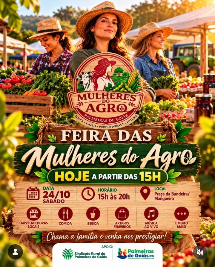 A Prefeitura de Palmeiras de Goiás apoia a Feira das Mulheres do Agro e deixa o convite especial para você e sua família