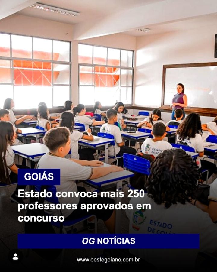 O Governo de Goiás convocou mais 250 professores aprovados no concurso público de 2022 da Secretaria de Estado da Educaç