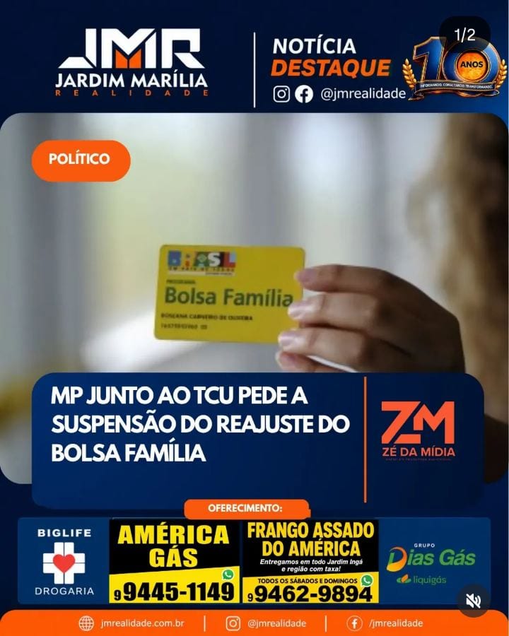 O Ministério Público junto ao Tribunal de Contas da União (MPTCU) pediu a suspensão do reajuste do Bolsa Família anuncia