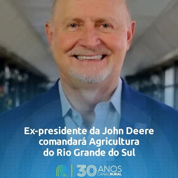 Paulo Herrmann, ex-presidente da John Deere no Brasil, será o novo secretário da Agricultura do Rio Grande do Sul.