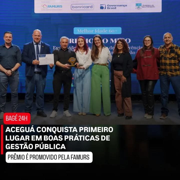 Aceguá conquistou o primeiro lugar no Prêmio Boas Práticas na Gestão Pública Municipal, promovido pela Federação das Ass