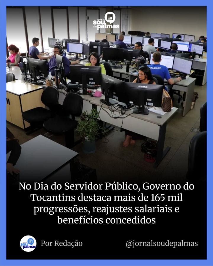 No Dia do Servidor Público, o Governo do Tocantins divulgou o balanço das políticas de valorização do funcionalismo esta