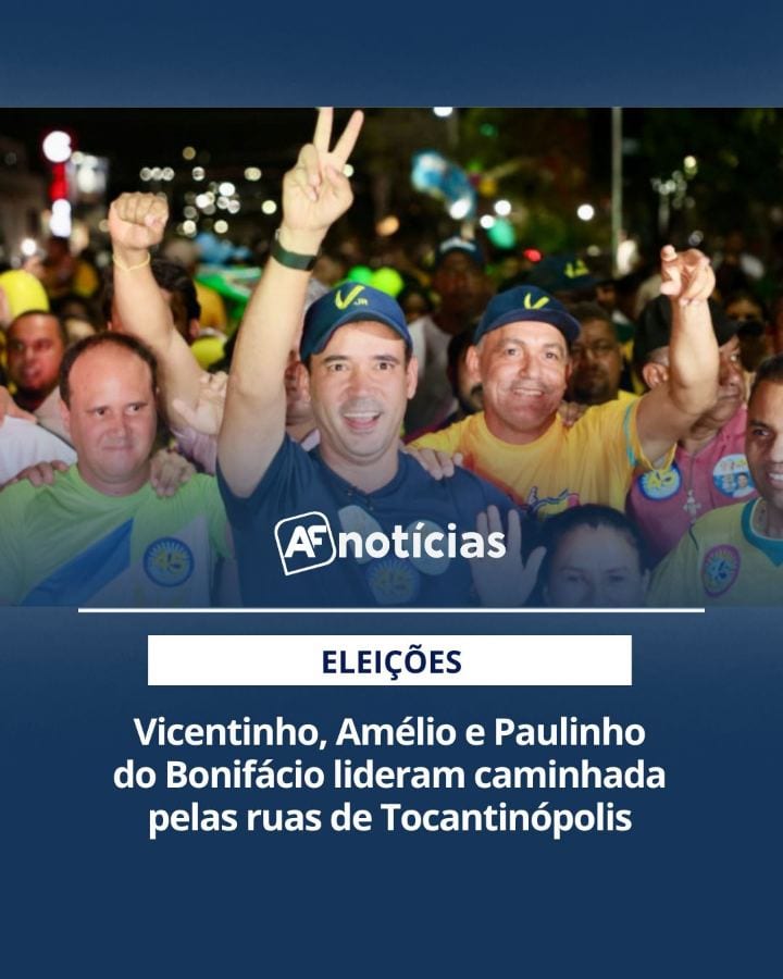 ELEIÇÕES 2026 | Às vésperas do segundo turno, Vicentinho Júnior (PSDB) reuniu apoiadores em uma caminhada pelas ruas de