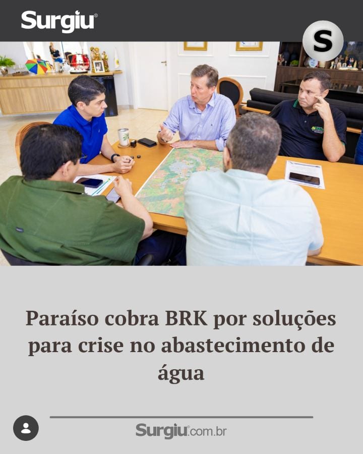 A Prefeitura de Paraíso do Tocantins cobra novas providências da BRK Ambiental para regularizar o abastecimento de água