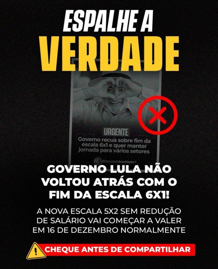 ESPALHE A VERDADE: o governo Lula NÃO recuou do fim da escala 6x1!