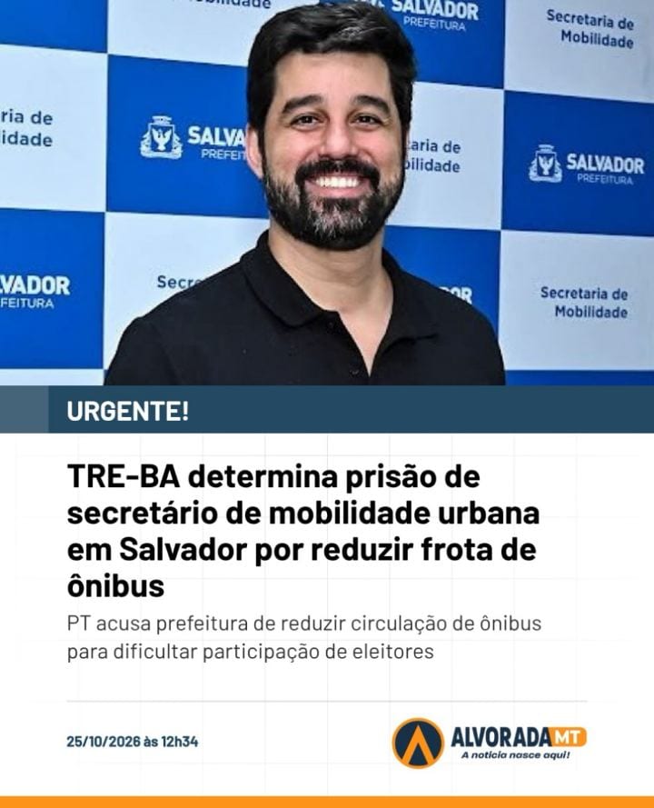 TRE-BA determina a prisão do secretário de mobilidade urbana de Salvador, Pablo Souza, após retenção injustificada da fr