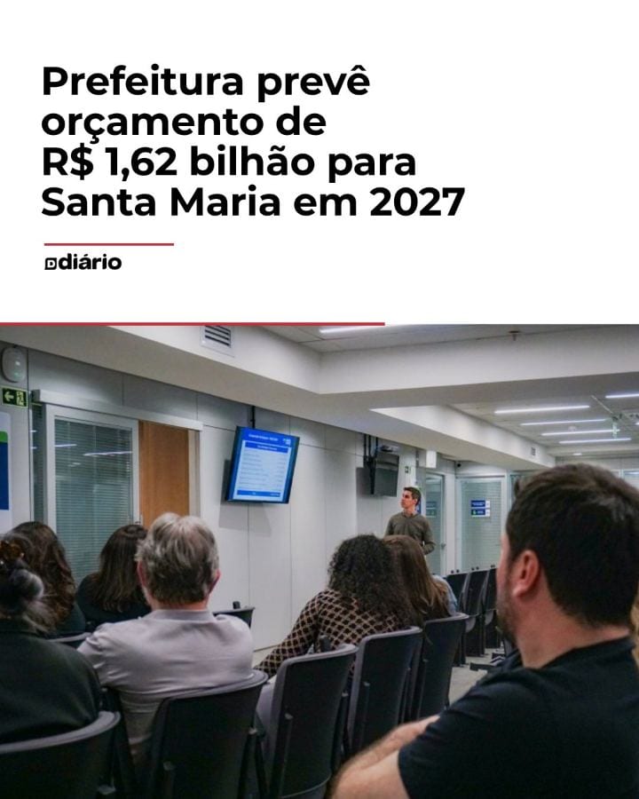 Santa Maria prevê orçamento de R$ 1,62 bilhão para 2027