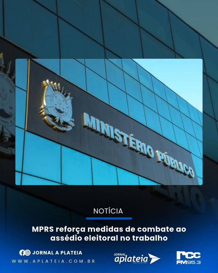 O Ministério Público do Rio Grande do Sul (MPRS) expediu recomendações para prevenir e combater o assédio eleitoral no a