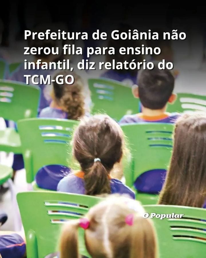 EDUCAÇÃO ▪ Relatório interno do Tribunal de Contas dos Municípios do Estado de Goiás (TCM-GO) aponta que aumentou a fila