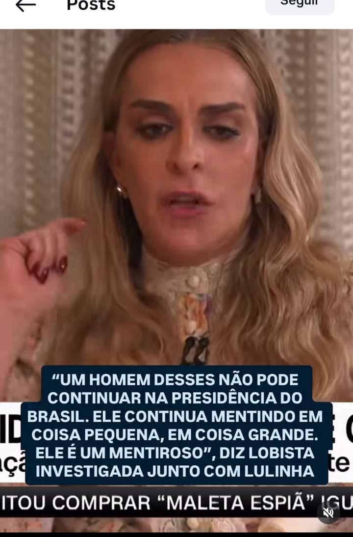 Lobista investigada diz: “Um homem desses não pode continuar na presidência”