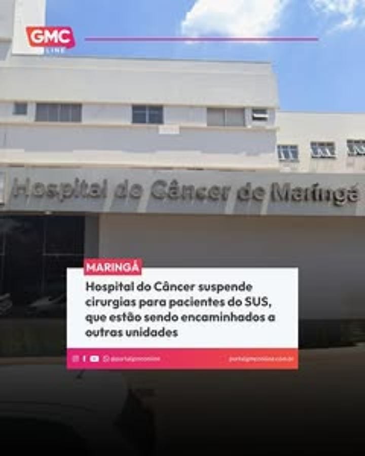 O Hospital do Câncer de Maringá não retomou as cirurgias eletivas do SUS conforme determinado pela Secretaria Municipal