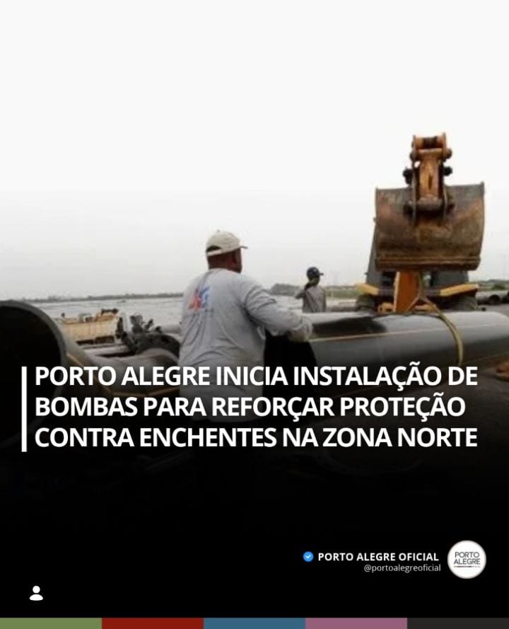 Porto Alegre inicia instalação de bombas para reforçar proteção contra enchentes na zona norte